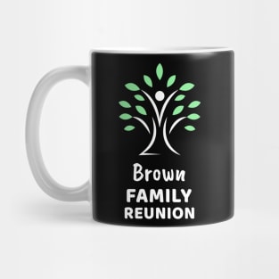 Brown Family Reunion Mug